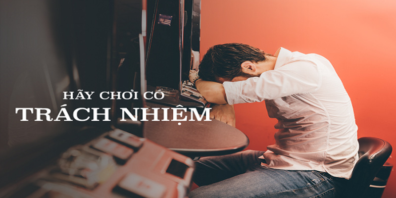 Chơi có trách nhiệm giúp người chơi có trải nghiệm tích cực